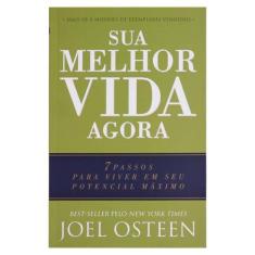 Livro: Sua Melhor Vida Agora  Joel Osteen
