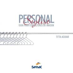 Personal Stylist - Guia Para Consultores De Imagem