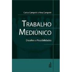 Trabalho Mediúnico: Desafios e Possibilidades