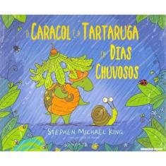 Caracol e a Tartaruga em Dias Chuvosos, O
