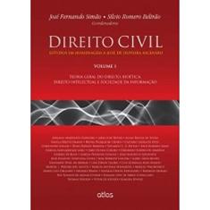 Direito Civil: Estudos Em Homenagem A José De Oliveira Ascensão - V. 01: Estudos em Homenagem a José de Oliveira Ascensão - Teoria Geral do Direito, ... e Sociedade da Informação: Volume 1
