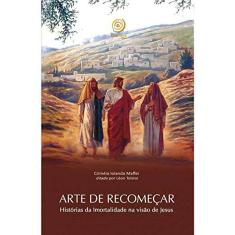 Arte De Recomeçar
