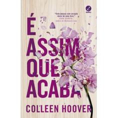 Livro - É assim que acaba - Galera