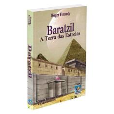 Baratzil - A Terra Das Estrelas - Editora Do Conhecimento