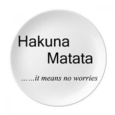 Placa decorativa de porcelana Salver Prato de jantar No worries