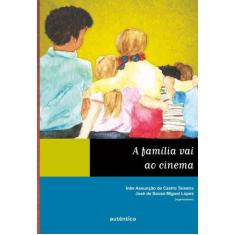 Livro - Família vai ao cinema, A