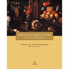 Livro - Âncora Medicinal para Conservar a Vida com Saúde