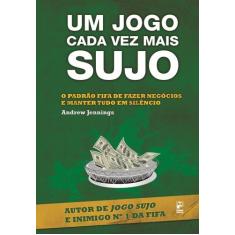 Livro - Um jogo cada vez mais sujo
