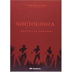 Sociologia - questoes da atualidade - MODERNA