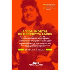 Livro - A vida imortal de Henrietta Lacks