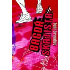 Bagda O Skatista - Col. Toni Brandao - 4ª