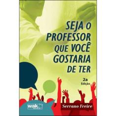 Seja O professor que voce gostaria de ter