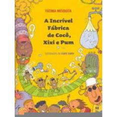 A Incrível Fábrica De Coco, Xixi E Pum