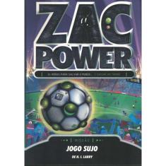 Zac Power 23 - Jogo Sujo