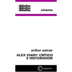 Livro - Alex Viany: Crítico E Historiador