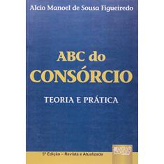 ABC do Consórcio - Teoria e Prática