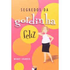 Livro - Segredos da gordinha feliz