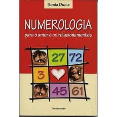 Numerologia Para O Amor E Os Relacionamentos