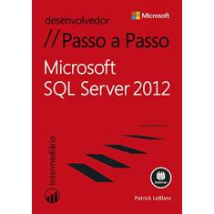 Microsoft SQL Server 2012: Passo a Passo
