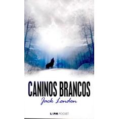 Livro - Caninos brancos