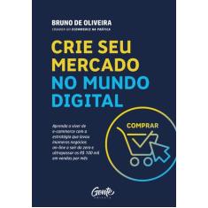 Livro - CRIE SEU MERCADO NO MUNDO DIGITAL