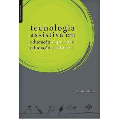 Tecnologia Assistiva Em Educação Especial e Educação Inclusiva