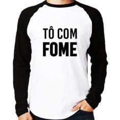 Camiseta Raglan Tô com fome Manga Longa - Foca na Moda, Branco, Preto,