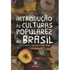 Livro - Introdução Às Culturas Populares No Brasil