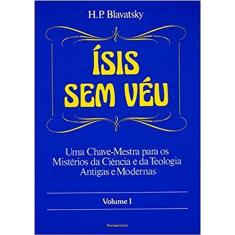 Isis sem Veu  Vol. I