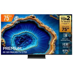 Smart TV QD Mini LED 75 Google TV Ultra HD 4K TCL C755 Comando de Voz HDR10 120Hz HDMI 2.1 VRR