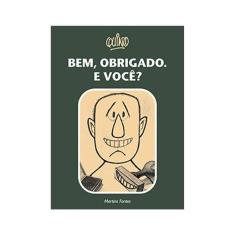 Bem, Obrigado. E Você?