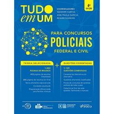 Tudo em um: Para concursos policiais - 4ª edição - 2018: Para Concursos Policiais - Federal e Civil