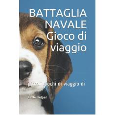 BATTAGLIA NAVALE Gioco di viaggio: piccoli giochi di viaggio di LITTLE HELPER