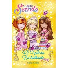 Livro - O reino secreto - O vulcão borbulhante - Livro 7