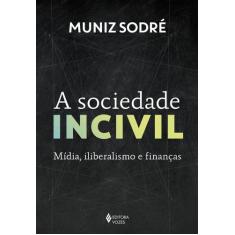Livro - A sociedade incivil