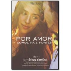 Por Amor Somos Mais Fortes - BARBARA EDITORA, 3