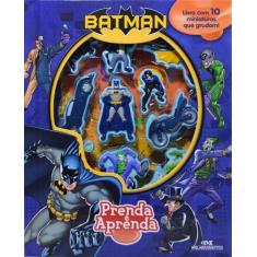 Batman  Prenda E Aprenda - Livro Com 10 Miniaturas Que Grudam - Melhor