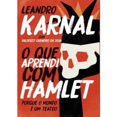 Livro - O Que Aprendi Com Hamlet