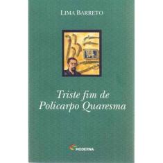 Triste Fim de Policarpo Quaresma - Moderna