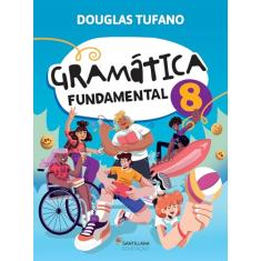 Gramática Fundamental 8º ano - 4ª Edição