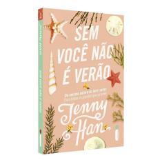 Sem Você Não é Verão - Trilogia de Verão - Vol. 02
