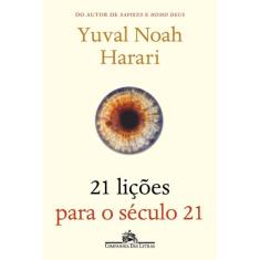 Livro - 21 lições para o século 21 - Companhia das Letras