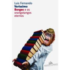 Borges E Os Orangotangos Eternos