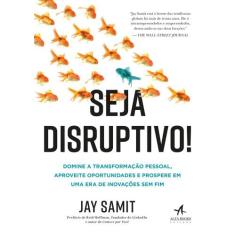 Livro - Seja disruptivo!