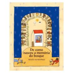 De Como Nasceu A Memória Do Bosque