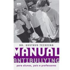 Livro - Manual Antibullying: Para Alunos, Pais e Professores