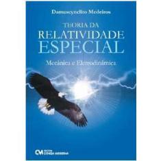 Teoria da relatividade especial - mecanica E eletrodinamica