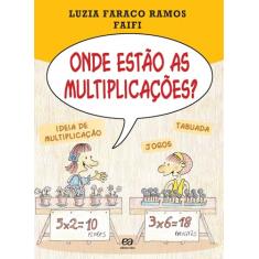 Onde estão as multiplicações?