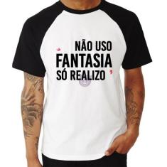Camiseta Raglan Não uso fantasia, só realizo - Foca na Moda, Branco, P