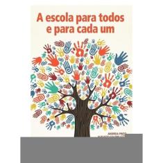 A Escola Para Todos E Para Cada Um